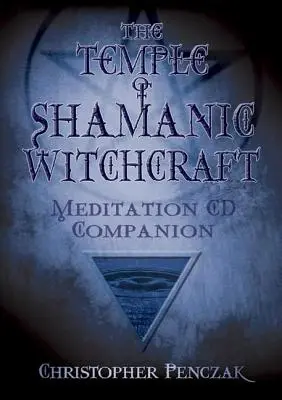 Chrám šamanského čarodejníctva CD Companion - The Temple of Shamanic Witchcraft CD Companion