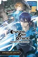 Sword Art Online: (Manga): Project Alicization, Vol. 2 - Sword Art Online: Project Alicization, Vol. 2 (Manga)