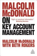 Malcolm McDonald o riadení kľúčových zákazníkov - Malcolm McDonald on Key Account Management