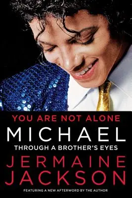 Nie ste sami: Michael: Očami brata - You Are Not Alone: Michael: Through a Brother's Eyes
