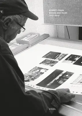 Robert Frank: Knihy a filmy, 1947-2019 - Robert Frank: Books and Films, 1947-2019