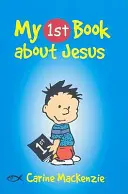 Moja prvá kniha o Ježišovi - My First Book about Jesus