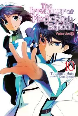 The Irregular at Magic High School, Vol. 10 (Light Novel): Oblúk návštevníkov, časť II - The Irregular at Magic High School, Vol. 10 (Light Novel): Visitor Arc, Part II