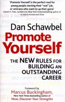 Propagujte sa - Nové pravidlá budovania výnimočnej kariéry - Promote Yourself - The new rules for building an outstanding career