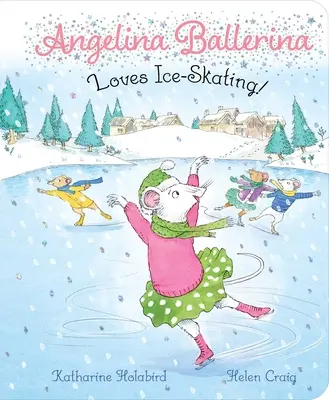 Angelina Ballerina miluje korčuľovanie! - Angelina Ballerina Loves Ice-Skating!
