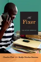 The Fixer (Opravár): Kroniky vízovej lotérie - The Fixer: Visa Lottery Chronicles