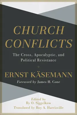 Cirkevné konflikty: Kríž, apokalyptika a politický odpor - Church Conflicts: The Cross, Apocalyptic, and Political Resistance