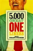 5 000 skvelých jednohubiek - 5,000 Great One Liners