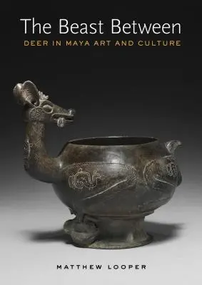 Šelma medzi: Jeleň v umení a kultúre Mayov - The Beast Between: Deer in Maya Art and Culture