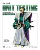 Umenie jednotkového testovania: S príkladmi v jazyku C# - The Art of Unit Testing: With Examples in C#