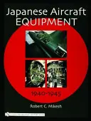 Vybavenie japonských lietadiel: 1940-1945 - Japanese Aircraft Equipment: 1940-1945
