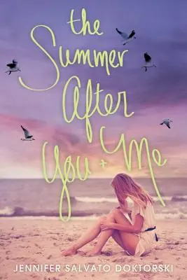 Leto po tebe a mne - The Summer After You and Me
