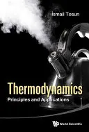 Termodynamika: Princípy a aplikácie - Thermodynamics: Principles and Applications