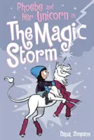 Phoebe a jej jednorožec v čarovnej búrke - Phoebe and Her Unicorn in the Magic Storm