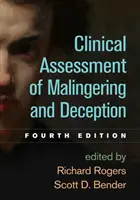 Clinical Assessment of Malingering and Deception, štvrté vydanie - Clinical Assessment of Malingering and Deception, Fourth Edition