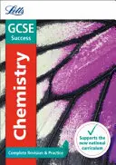 Letts GCSE Revision Success - New 2016 Curriculum - GCSE Chemistry: Kompletné opakovanie a precvičovanie - Letts GCSE Revision Success - New 2016 Curriculum - GCSE Chemistry: Complete Revision & Practice