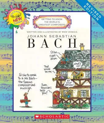 Johann Sebastian Bach (revidované vydanie) (Poznávanie najväčších svetových skladateľov) - Johann Sebastian Bach (Revised Edition) (Getting to Know the World's Greatest Composers)