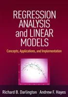 Regresná analýza a lineárne modely: Regresné modely: koncepcie, aplikácie a implementácia - Regression Analysis and Linear Models: Concepts, Applications, and Implementation