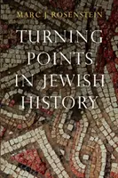 Prelomové momenty v židovských dejinách - Turning Points in Jewish History