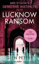 Pani D' Silva a výkupné v Lucknow - Mrs D' Silva and the Lucknow Ransom