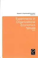 Experimenty v organizačnej ekonomike - Experiments in Organizational Economics
