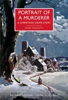 Portrét vraha - Vianočný kriminálny príbeh - Portrait of a Murderer - A Christmas Crime Story