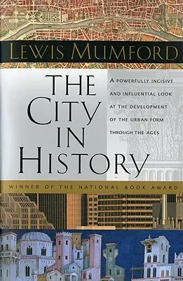 Mesto v dejinách: Jeho pôvod, premeny a perspektívy - The City in History: Its Origins, Its Transformations, and Its Prospects