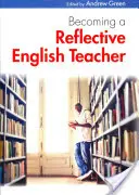 Ako sa stať reflektujúcim učiteľom angličtiny - Becoming a Reflective English Teacher