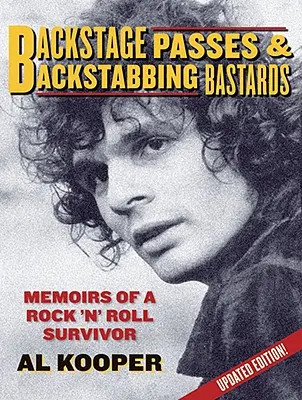 Prepustky do zákulisia a podrazáci: Spomienky rock'n'rollového preživšieho - Backstage Passes & Backstabbing Bastards: Memoirs of a Rock 'n' Roll Survivor