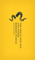 Veľký boh Pan a iné hororové príbehy - The Great God Pan and Other Horror Stories
