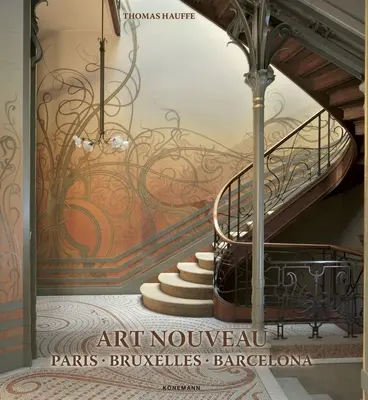 Secesia: Paríž, Brusel, Barcelona - Art Nouveau: Paris, Bruxelles, Barcelona