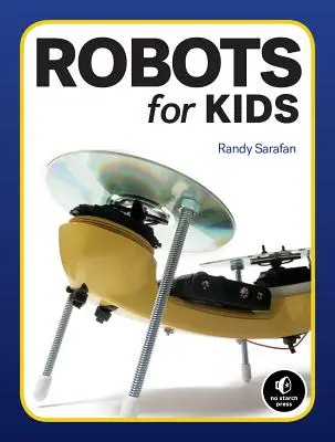 Domáce roboty: 10 jednoduchých robotov na stavbu z vecí okolo domu - Homemade Robots: 10 Simple Bots to Build with Stuff Around the House