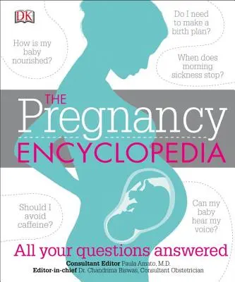 Encyklopédia tehotenstva: Všetky vaše otázky zodpovedané - The Pregnancy Encyclopedia: All Your Questions Answered