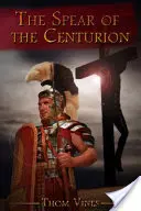 Oštep stotníka - Spear of The Centurion