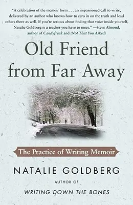 Starý priateľ zďaleka: Prax písania memoárov - Old Friend from Far Away: The Practice of Writing Memoir