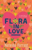 Zamilovaná Flora - Denníky Bluebell Gadsbyovej - Flora in Love - The Diaries of Bluebell Gadsby