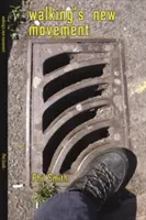 Nové hnutie chodcov - Walking's New Movement