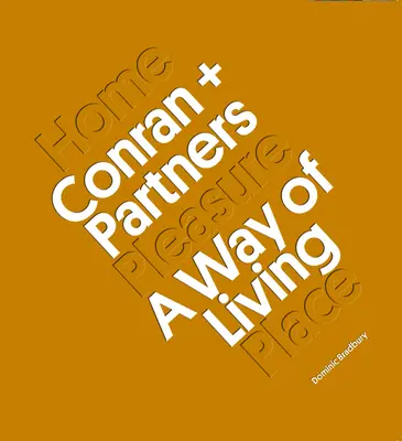Conran + Partners: Conranti: Spôsob života - Conran + Partners: A Way of Living