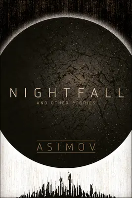 Súmrak a iné príbehy - Nightfall and Other Stories