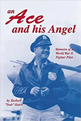 Eso a jeho anjel: Spomienky stíhacieho pilota z druhej svetovej vojny - An Ace and His Angel: Memoirs of a WWII Fighter Pilot