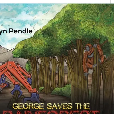 George zachraňuje dažďový prales - George Saves the Rainforest