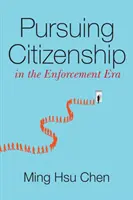 Snaha o získanie občianstva v ére exekúcií - Pursuing Citizenship in the Enforcement Era