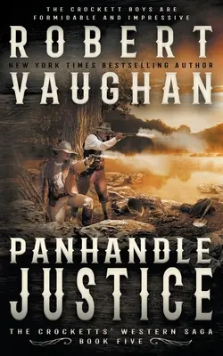 Panhandle Justice: Klasický western - Panhandle Justice: A Classic Western