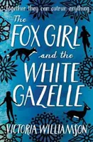 Líščie dievča a biela gazela - The Fox Girl and the White Gazelle