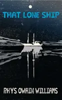 Tá osamelá loď - That Lone Ship