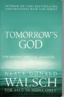 Boh zajtrajška - naša najväčšia duchovná výzva - Tomorrow's God - Our Greatest Spiritual Challenge