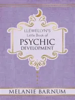 Llewellynova malá kniha o psychickom rozvoji - Llewellyn's Little Book of Psychic Development