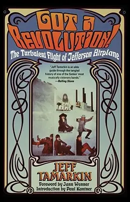 Mám revolúciu! Turbulentný let Jefferson Airplane - Got a Revolution!: The Turbulent Flight of Jefferson Airplane