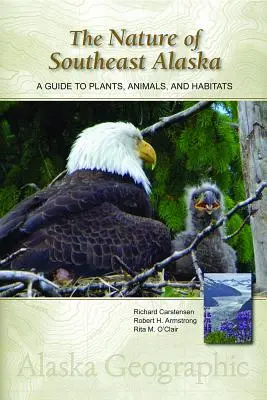 Príroda juhovýchodnej Aljašky: Sprievodca po rastlinách, živočíchoch a biotopoch - The Nature of Southeast Alaska: A Guide to Plants, Animals, and Habitats