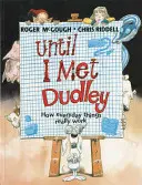 Kým som nestretla Dudleyho - Until I Met Dudley